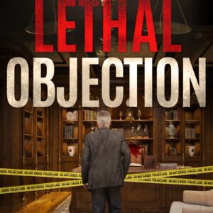 Lethal Objection Book